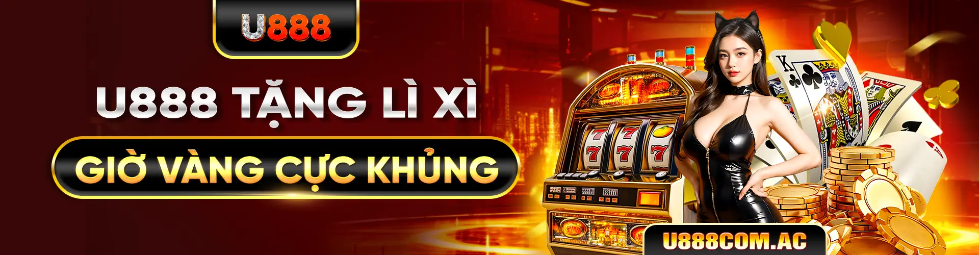U888 lì xì khủng